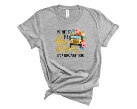 be nice to the bus driver - Graphic Tee